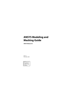 028-ANSYS-Modeling-and-Meshing-Guide-ANSYS-Release-9.0-ANSYS-Inc.-Edisi-Khusus-2004